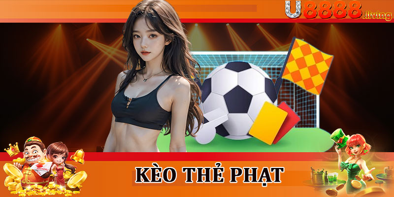 Kèo Thẻ Phạt