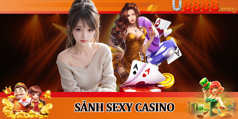 Sảnh Sexy Casino